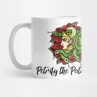 Petrify the Patriarchy Mug